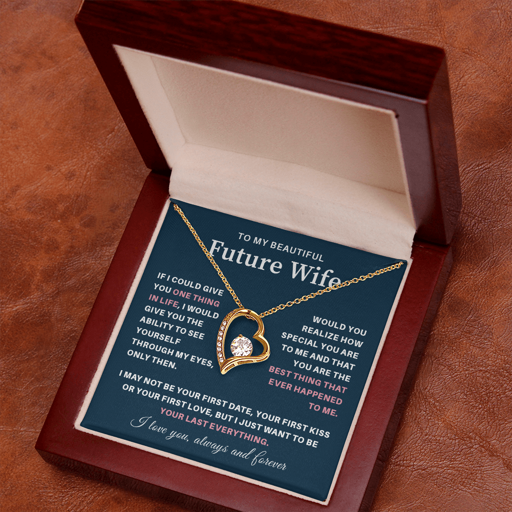 To my beautiful wife necklace gift from future husband if i could give you one thing in life.