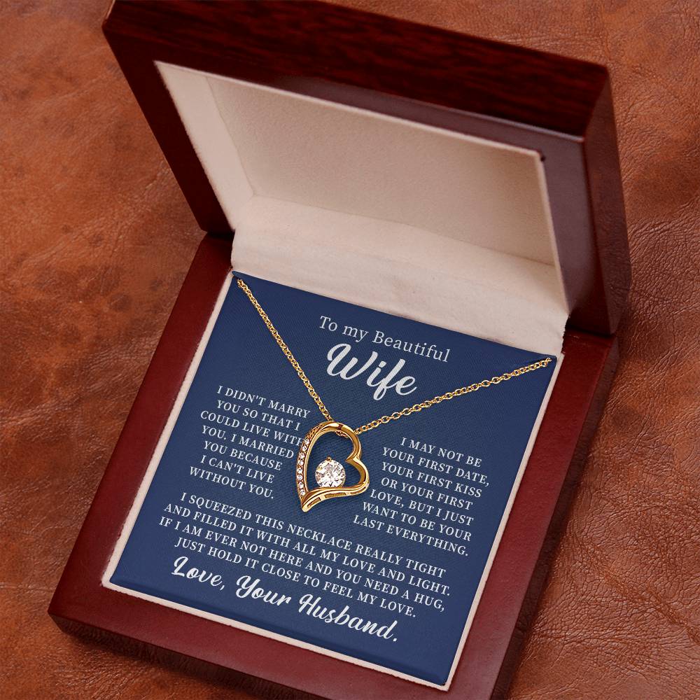 To my beautiful wife necklace i didn't marry you so that i could live with you. v3