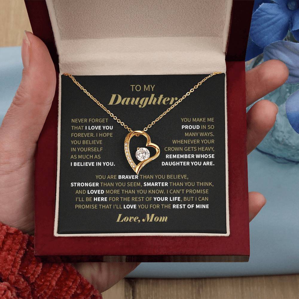 To my daughter never forget that i love you forever.