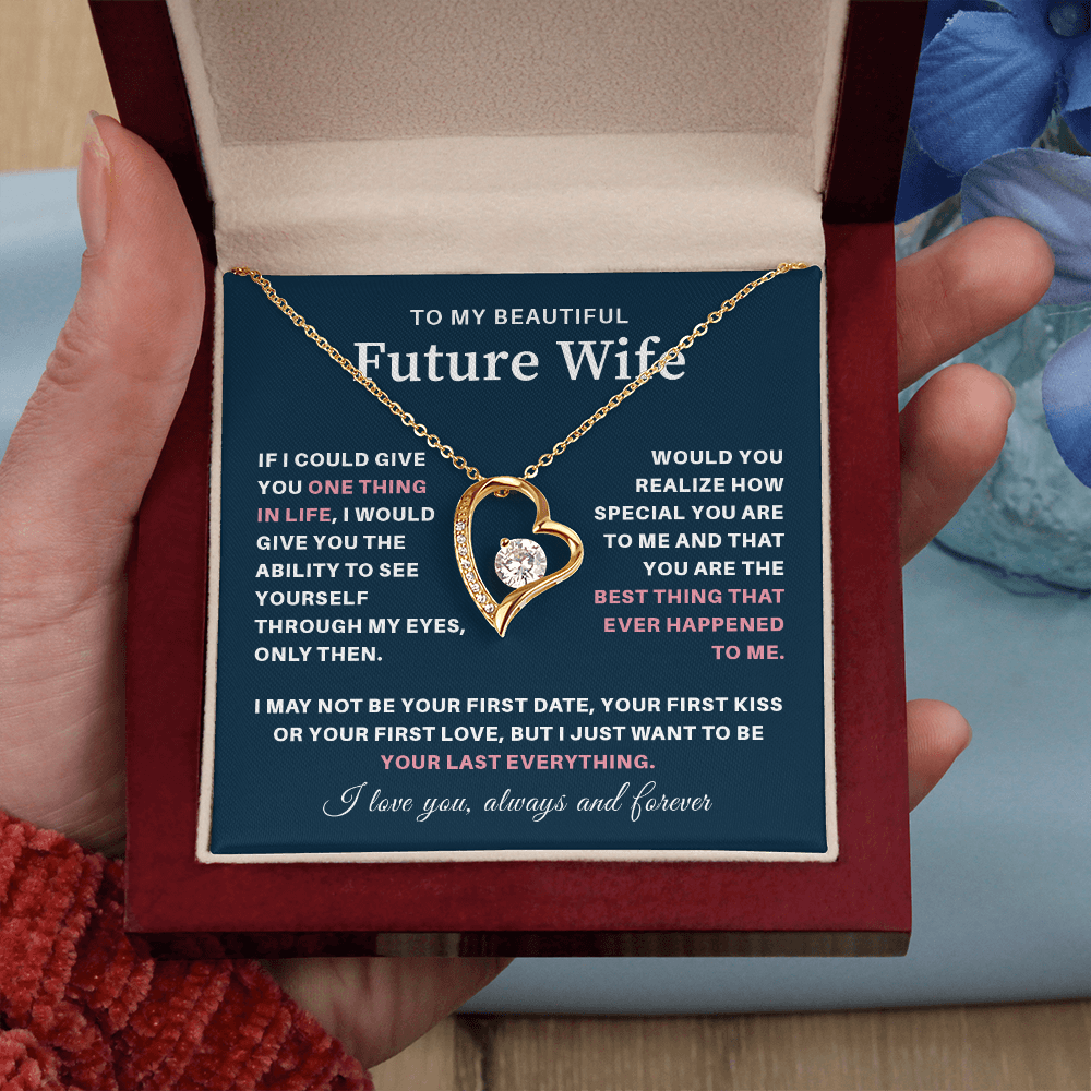 To my beautiful wife necklace gift from future husband if i could give you one thing in life.