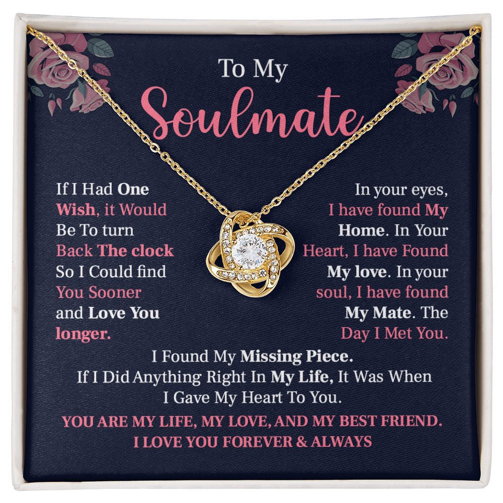 to my soulmate if i had one wish, it would be to turn back the clock.