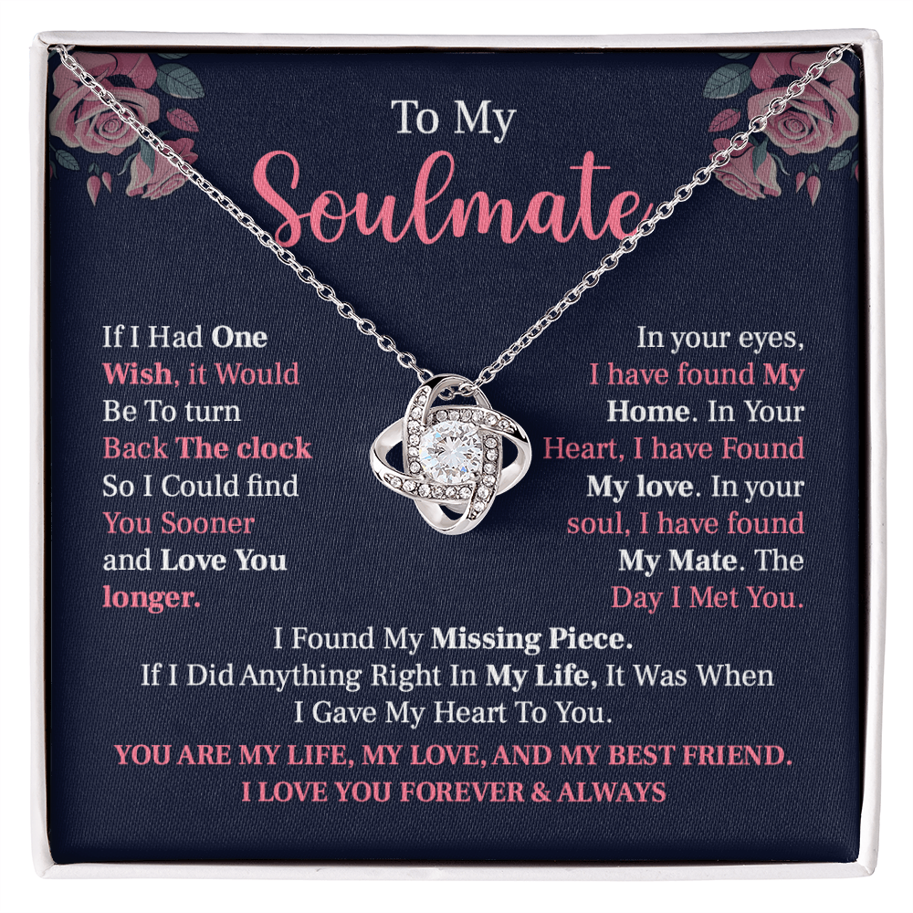to my soulmate if i had one wish, it would be to turn back the clock.