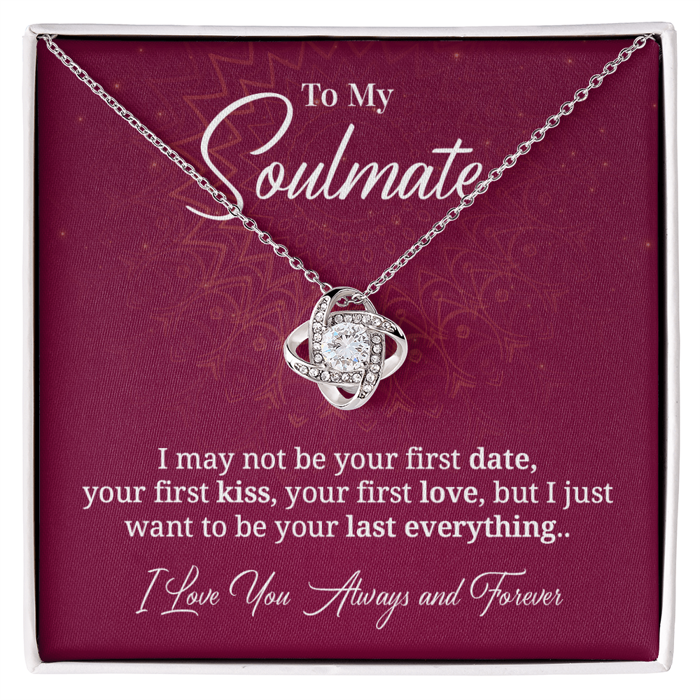 To my soulmate i may not be your first date.