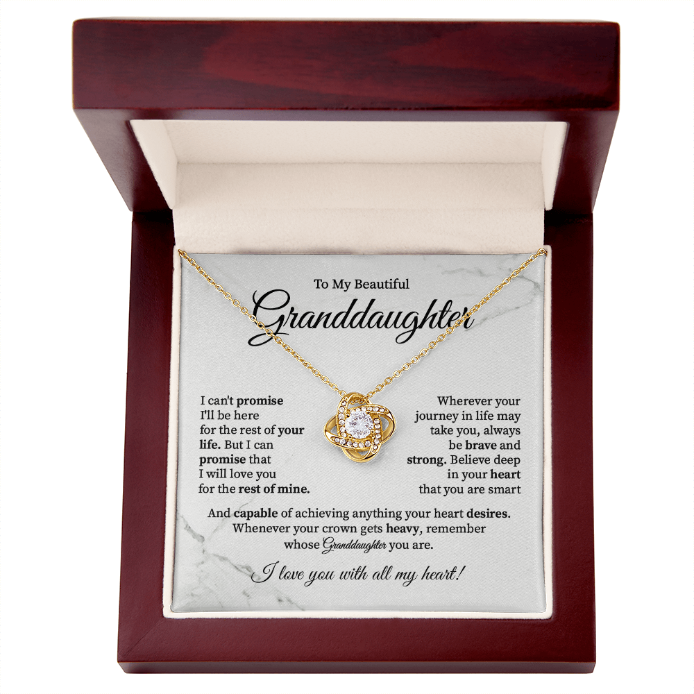 To my beautiful granddaughter i can't promise i'll be here for the rest of your life.