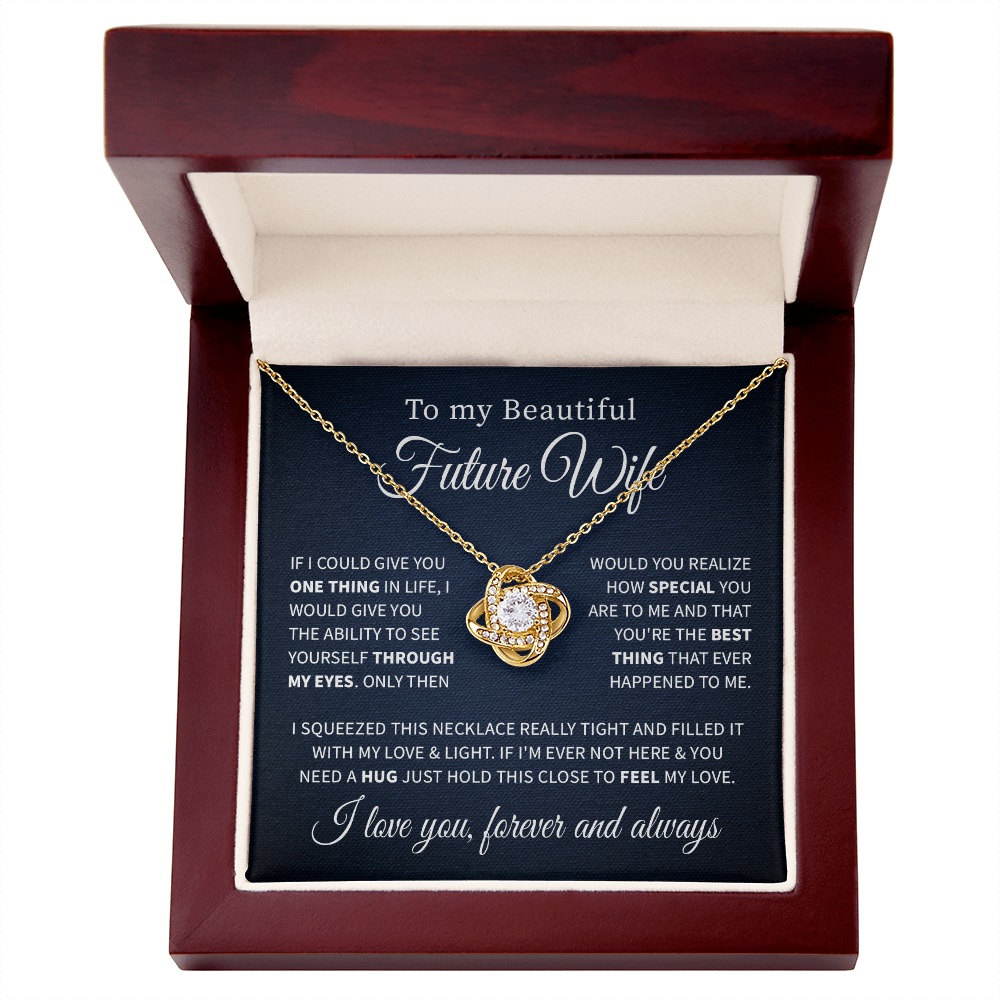 To my beautiful future wife necklace from future husband, if i could give you one thing in life, i will give you the ability to see.