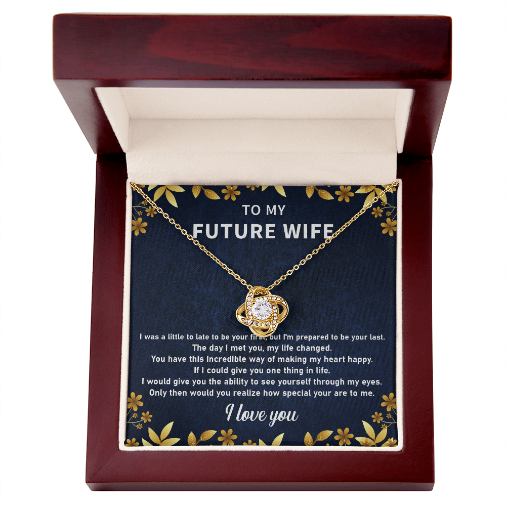 To my future wife necklace i was little to be late to your first.