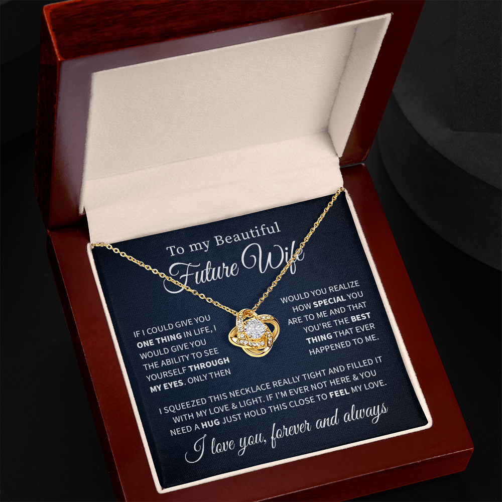To my beautiful future wife necklace from future husband, if i could give you one thing in life, i will give you the ability to see.