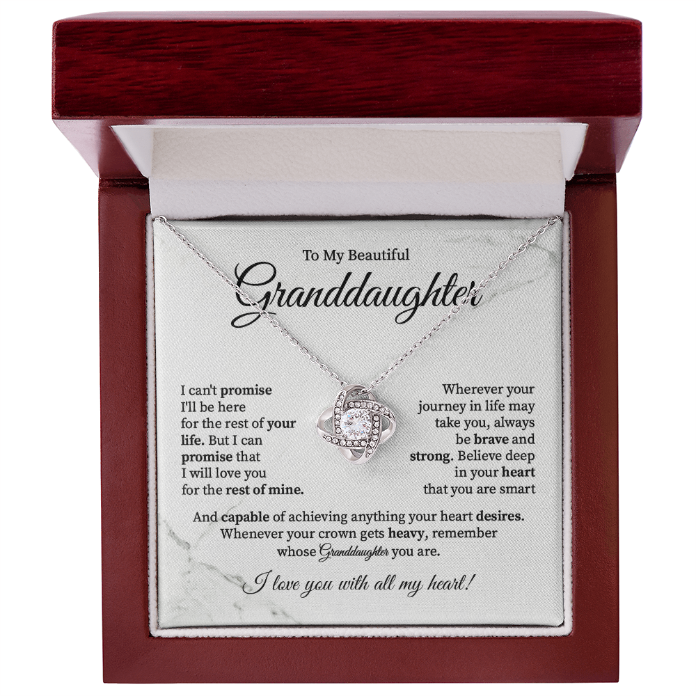 To my beautiful granddaughter i can't promise i'll be here for the rest of your life.