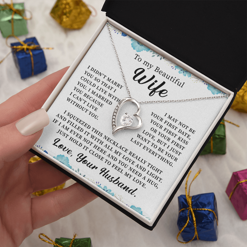 To my beautiful wife necklace i didn't marry you so that i could live with you. v5