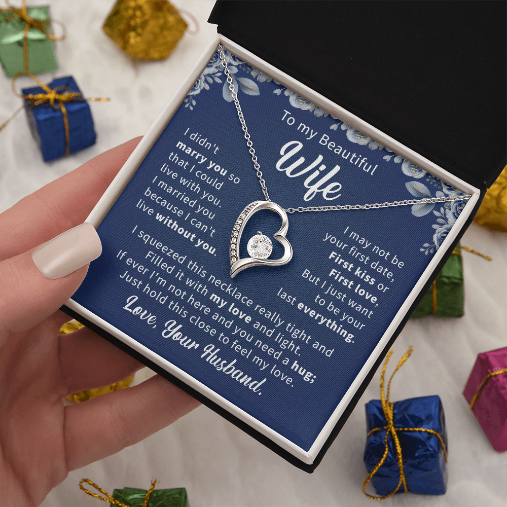 To my beautiful wife necklace i didn't marry you so that i could live with you. v2