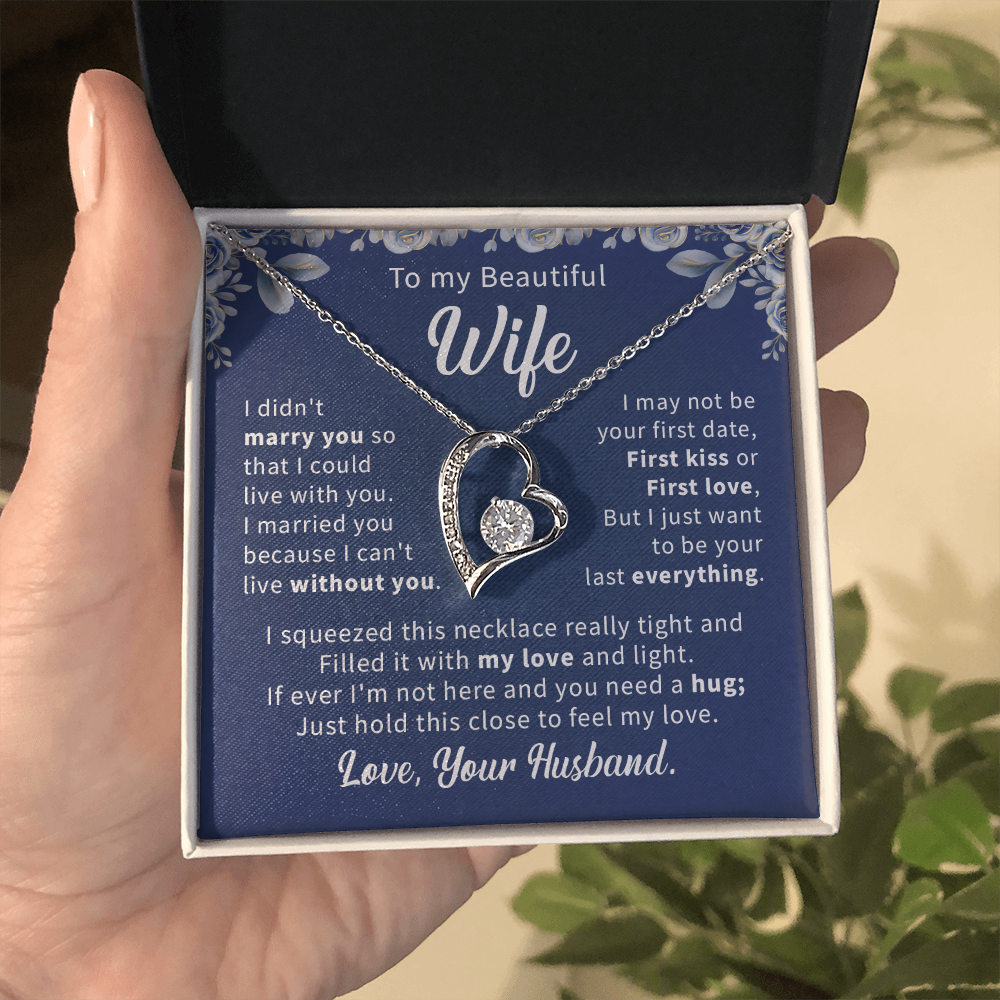 To my beautiful wife necklace i didn't marry you so that i could live with you. v2