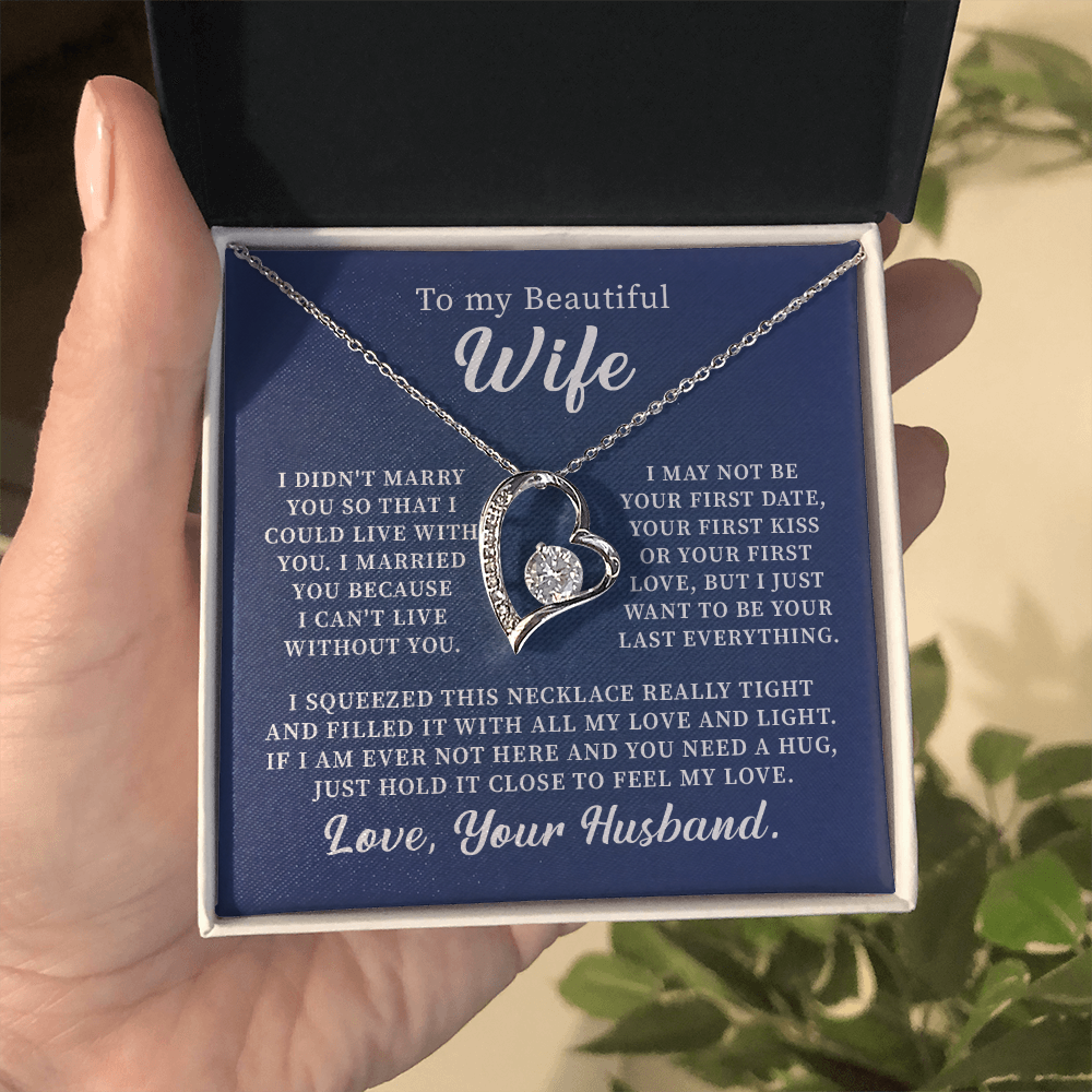 To my beautiful wife necklace i didn't marry you so that i could live with you. v3