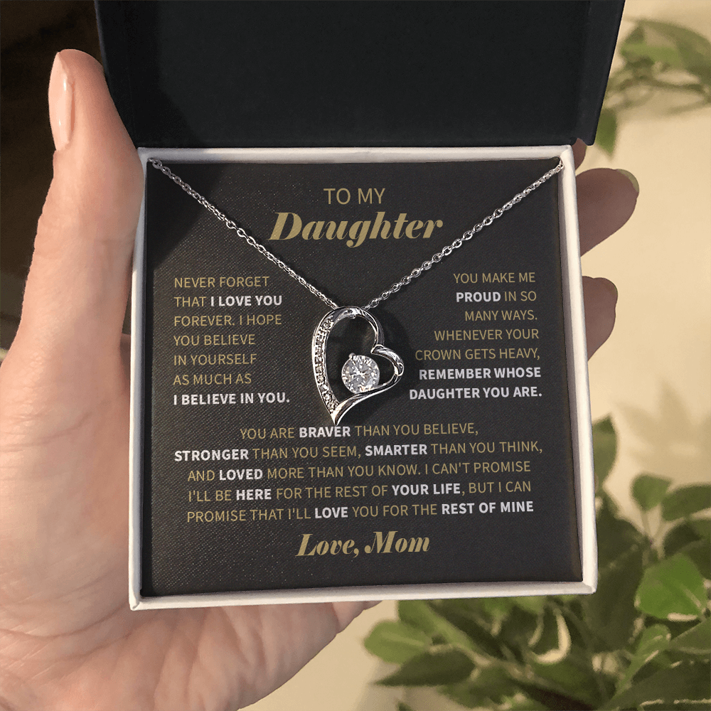 To my daughter never forget that i love you forever.