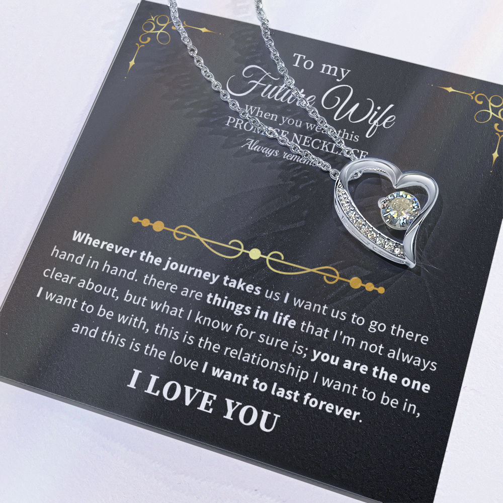 To my future wife necklace when you were this necklace always remember.