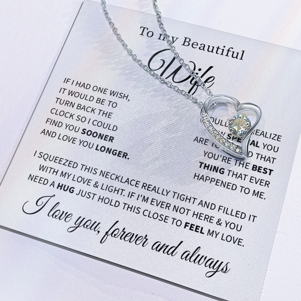 To my beautiful wife necklace if i had one wish.