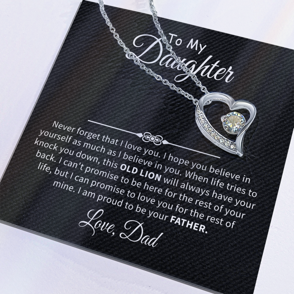 To my daughter never forget that i love you