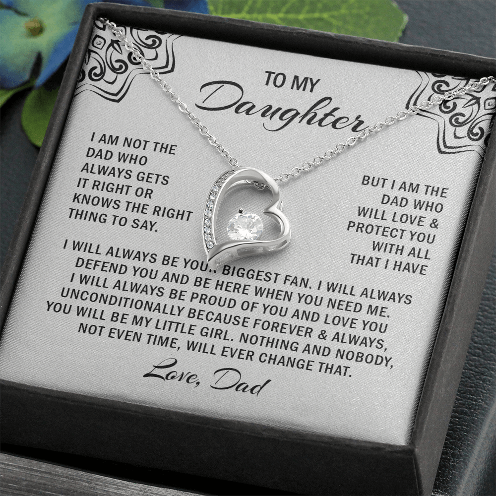 To my daughter i am not the dad who always gets it right or knows. (white)