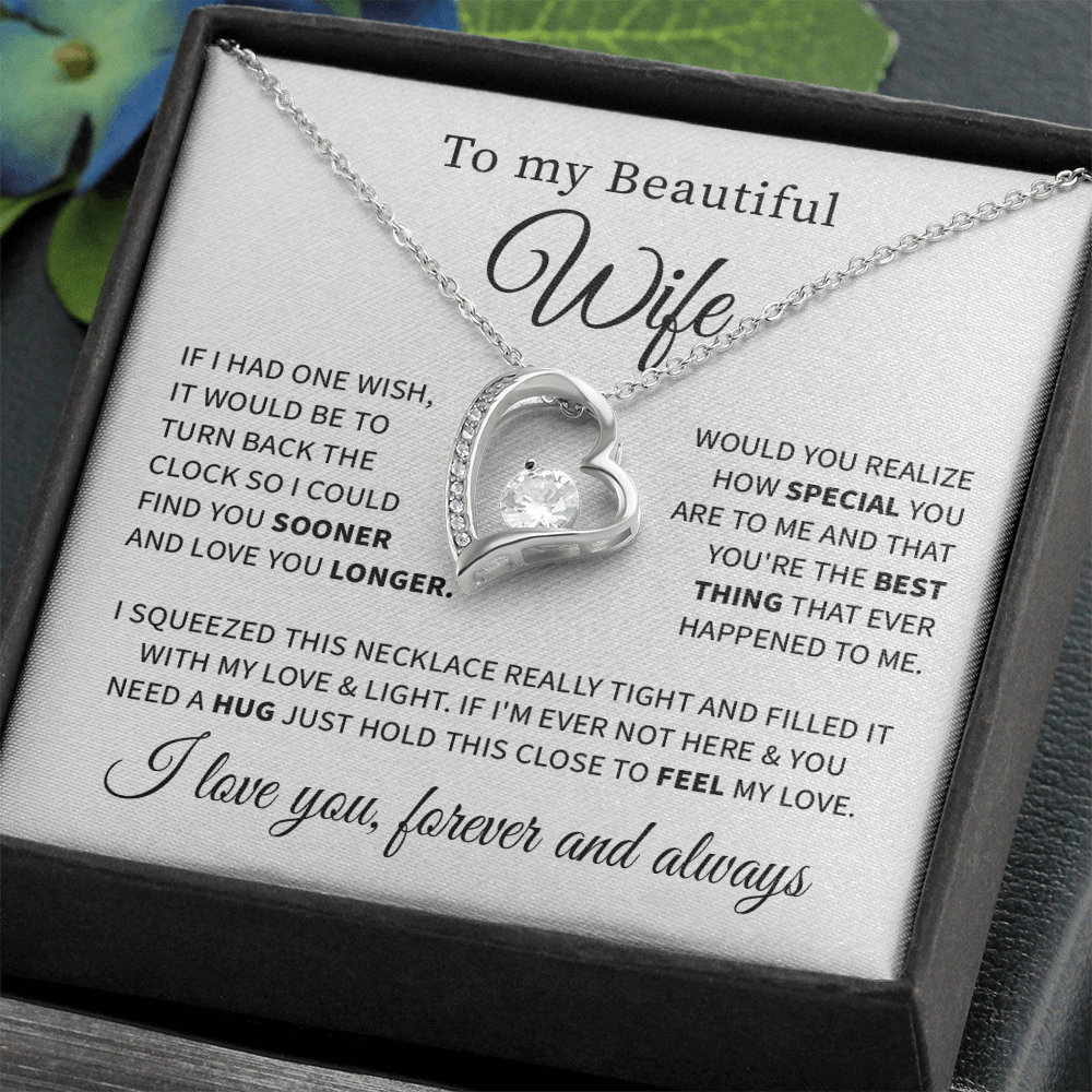 To my beautiful wife necklace if i had one wish.