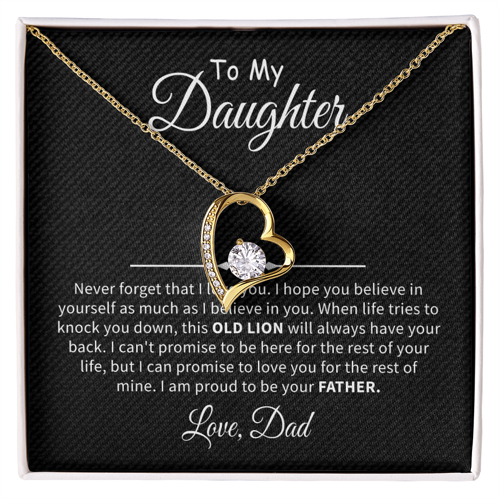 To my daughter never forget that i love you