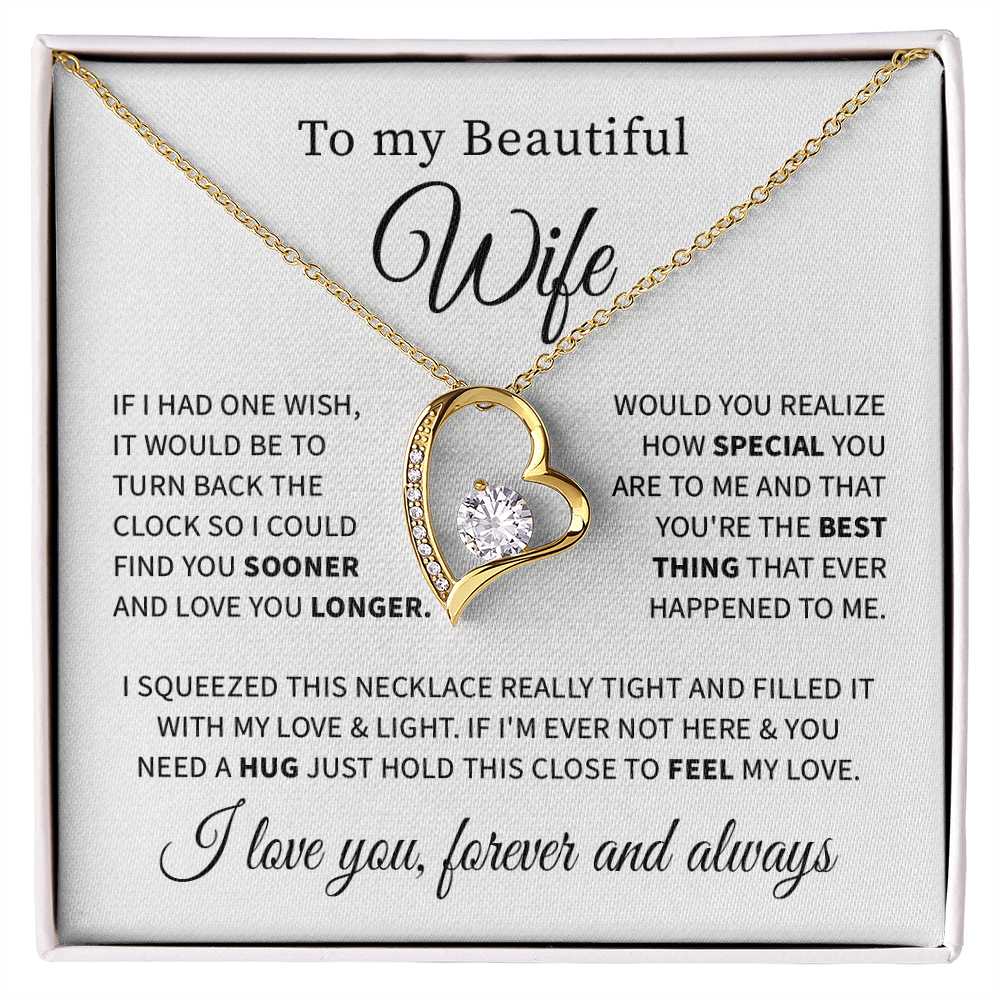 To my beautiful wife necklace if i had one wish.
