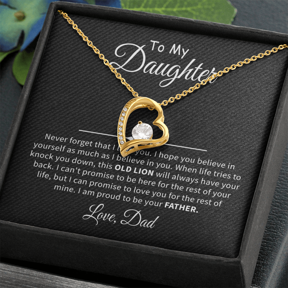 To my daughter never forget that i love you