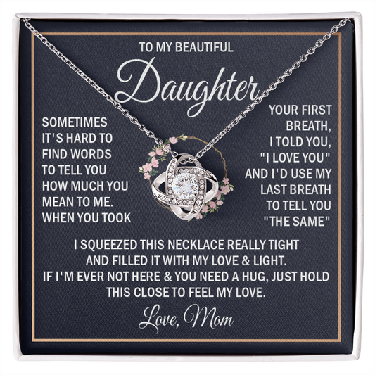 To my beautiful daughter love, mom