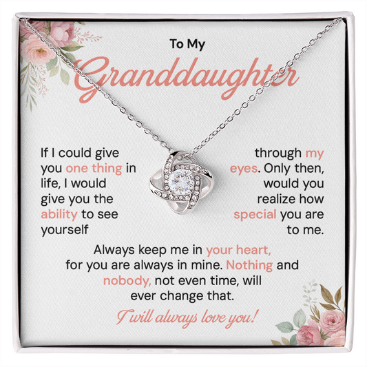 To my granddaughter necklace gift if i could give you one thing s in life.