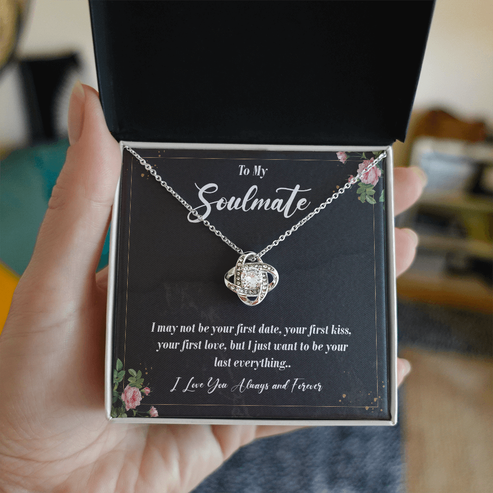 To my soulmate i may not be your first date, your first kiss, your first love.