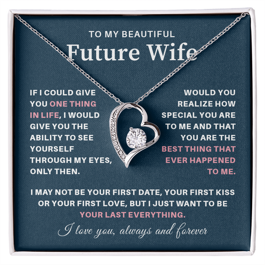 To my beautiful wife necklace gift from future husband if i could give you one thing in life.