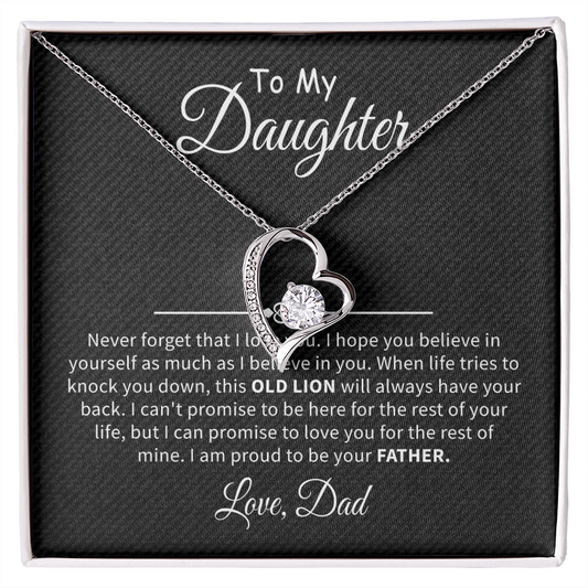 To my daughter never forget that i love you