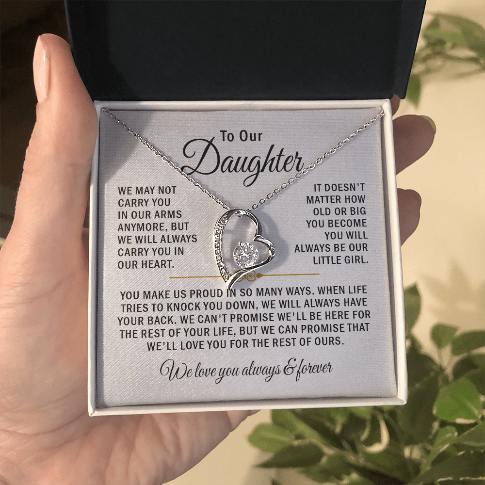 To our daughter necklace we may not carry you in our arms anymore.