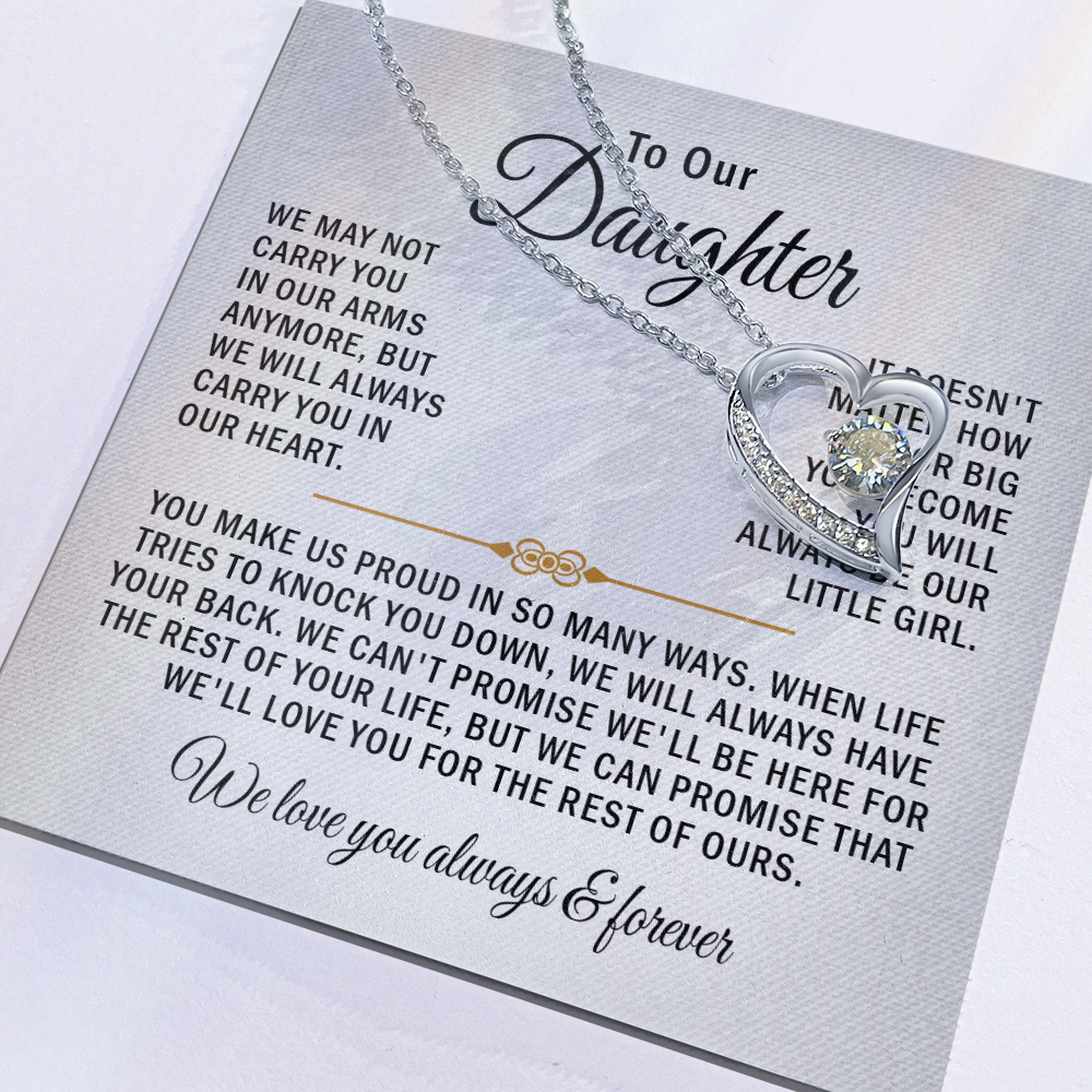 To our daughter necklace we may not carry you in our arms anymore.