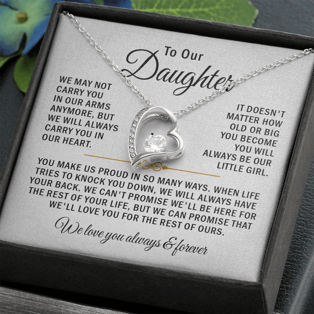 To our daughter necklace we may not carry you in our arms anymore.