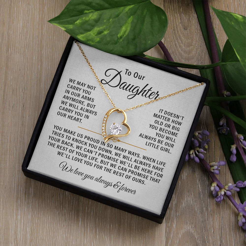 To our daughter necklace we may not carry you in our arms anymore.